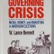 THE GOVERNING CRISIS , MEDIA , MONEY , AND MARKETING IN AMERICAN ELECTIONS by W. LANCE BENNETT , 1992