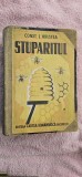 STUPARITUL CONSTANTIN . L. HRISTEA , ANUL 1943 , EDITIA A II A . STARE FOARTE BUNA .