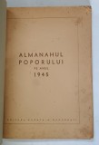 ALMANAHUL POPORULUI PE ANUL 1945 *COPERTA FATA REFACUTA