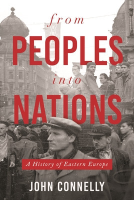 From Peoples Into Nations: A History of Eastern Europe foto