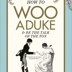 How to Woo a Duke | Lady Whistleblower