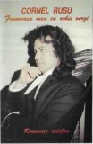 Casetă audio Cornel Rusu &lrm;&ndash; Frumoasa Mea Cu Ochii Verzi (Romanțe Celebre), originală