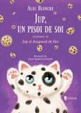 Jup, un pisoi de soi (vol. 3): Jup si dragonul de fier - Univers