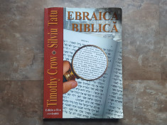 Ebraica biblica - Timothy Crow , Silviu Tautu, 2001 foto