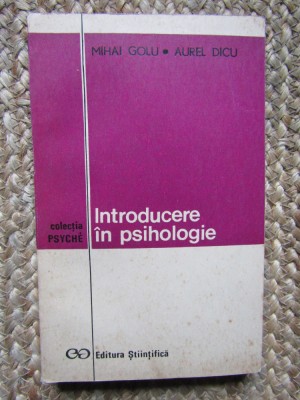 Introducere in psihologie Mihai Golu, Aurel Dicu foto