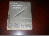 Paine, pamant si tarani- Miron Radu Paraschivescu,1943, Alta editura