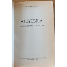 Algebra - Gh. Dumitrescu - manual pentru clasa a IX - a