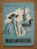 ERNEST BERNEA - MARAMURESUL ( cu autograf ) - 1944