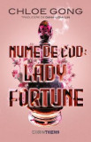 Nume de cod. Lady Fortune - Chloe Gong