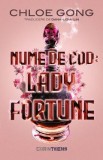 Nume de cod. Lady Fortune - Chloe Gong