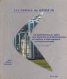 La participation du public aux decision de l&#039;administration en matiere d&#039;amenagement st d&#039;environnement