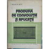 PRODUSUL DE CONVOLUTIE SI APLICATII-WILHELM KECS-282526