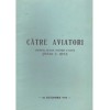 General-Maior inginer aviatie, Stefan C. Ispas - Catre aviatori -