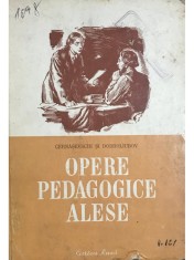 Cernasevschi, Dobroliubov - Opere pedagogice alese (Editia: 1952) foto