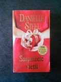 DANIELLE STEEL - SURPRIZELE VIETII