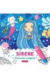 Sirene. Pensula magica