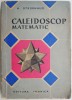 Caleidoscop Matematic - H. Steinhaus - Carte Matematica