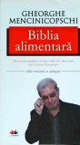 Gheorghe Mencinicopschi - Biblia alimentara. Descrierea detaliata a tuturor