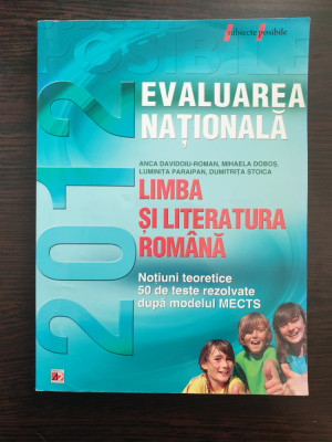 LIMBA SI LITERATURA ROMANA EVALUAREA NATIONALA 2012 - Davidoiu-Roman, Dobos foto