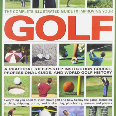 Steve Newell - The Complete Illustrated Guide to Improving Your GOLF