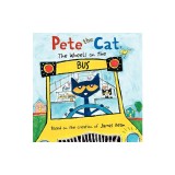 Pete the Cat: The Wheels on the Bus