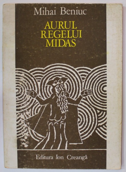AURUL REGELUI MIDAS , FABULE de MIHAI BENIUC , xilogravuri de ETHEL LUCACI - BAIAS , 1977