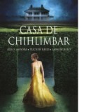 Casa de chihlimbar - Kelly Moore
