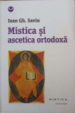 MISTICA SI ASCETICA ORTODOXA-IOAN GH. SAVIN