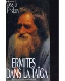 Ermites dans la taiga / Vassili Peskov