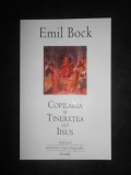 Emil Bock - Copilaria si tineretea lui Iisus