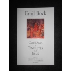 Emil Bock - Copilaria si tineretea lui Iisus