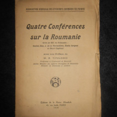 QUATRE CONFERENCES SUR LA ROUMANIE (1930, avec une preface de M. N. Titulesco)
