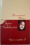Opere Complete 2: Provocatorul. Ultimii - Bujor Nedelcovici (Carte, Editie Originala)