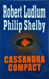 Robert Ludlum, Philip Shelby - Cassandra compact