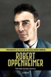 Robert Oppenheimer. Volumul 22. Protagonisti ai celui de-al Doilea Razboi Mondial