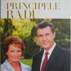 Principele Radu. Un destin – Vladimir Cretulescu, Corina Murafa