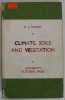 CLIMATE , SOIL AND VEGETATION by D.C. MONEY , 1978