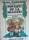 Hristu Candroveanu Povesti de la miazazi Pe motive din basme aromane