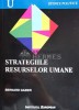 Strategiile Resurselor Umane, Bernard Gazier, 2003, Editura Institutul European, 125 pagini, Brosata, Ca Noua, ISBN 973-611-233-0