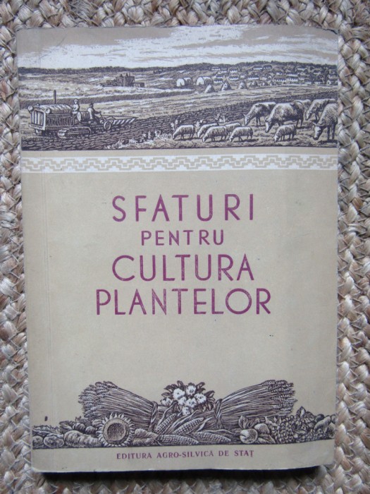 SFATURI PENTRU CULTURA PLANTELOR