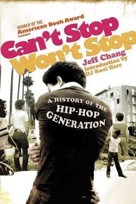 Can&amp;#039;t Stop Won&amp;#039;t Stop: A History of the Hip-Hop Generation foto