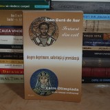 IOAN GURA DE AUR - SCRISORI DIN EXIL DESPRE DEPRIMARE, SUFERINTA SI PROVIDENTA , 2003 *