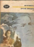 Mihai Eminescu - Proza Literara Volumul 1, Editura Minerva, Biblioteca pentru Toti, Editie 1989, Carti Romana