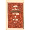 Otilia Cazimir - Scrieri in proza - Volumul II - - 136227