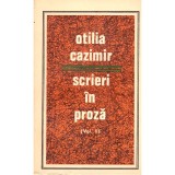 Otilia Cazimir - Scrieri in proza - Volumul II - - 136227