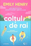 Colțul de Rai - Emily Henry, Litera, 2023, Blue Moon, Roman, Beletristica, Coperta Paperback, Romana