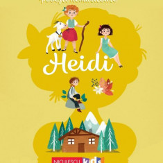 Povești nemuritoare: Heidi - Paperback - Charlotte Grossetête, Johanna Spyri - Niculescu