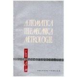 Colectiv - Automatica Telemecanica Metrologie vol.VI - 102296