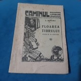 Carte poem in 13 canturi - Floarea Tibrului de A. Mandru ( Atanasie Gheorghiu ) / Biblioteca Caminul perioada interbelica 140 pagini !