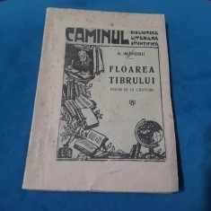 Carte poem in 13 canturi - Floarea Tibrului de A. Mandru ( Atanasie Gheorghiu ) / Biblioteca Caminul perioada interbelica 140 pagini !